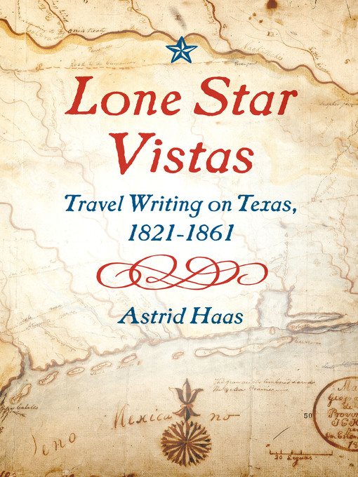 Title details for Lone Star Vistas by Astrid Haas - Available
